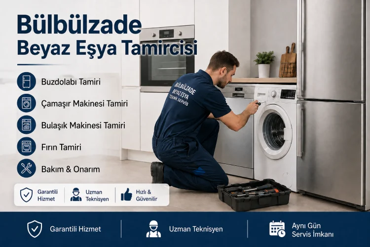 Bülbülzade Beyaz Eşya Tamircisi