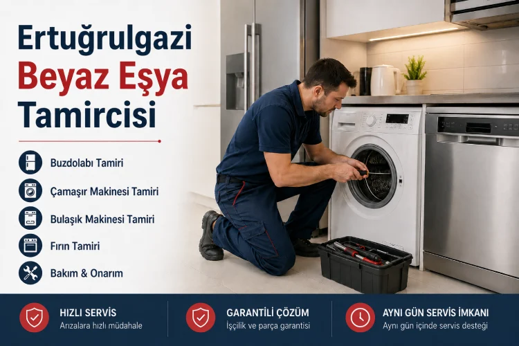 Ertuğrulgazi Beyaz Eşya Tamircisi